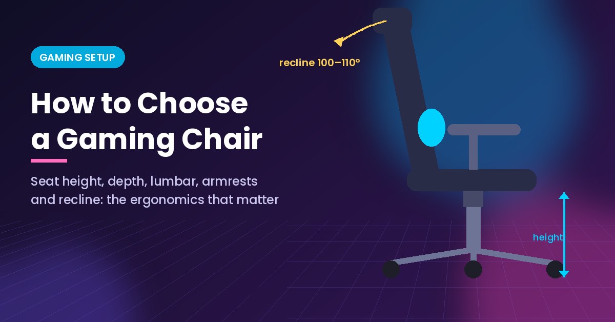 How to choose a gaming chair: seat height, lumbar support and recline guide